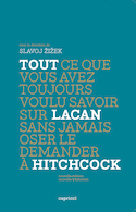 Tout ce que vous avez toujours voulu savoir sur Lacan sans jamais oser demander